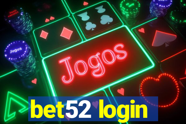 bet52 login